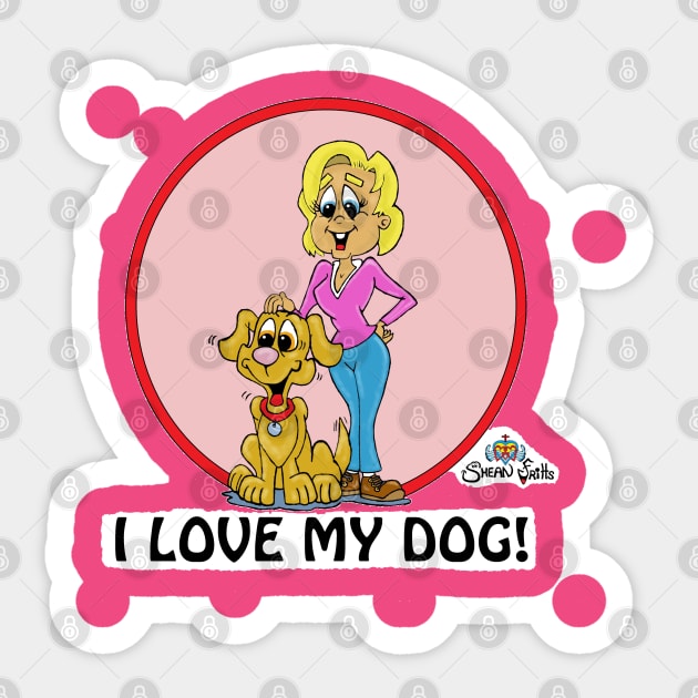 Fritts Cartoons "I love my dog" Sticker by Shean Fritts 